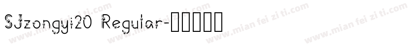 SJzongyi20 Regular字体转换